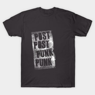 Post 'Post Punk' Punk T-Shirt